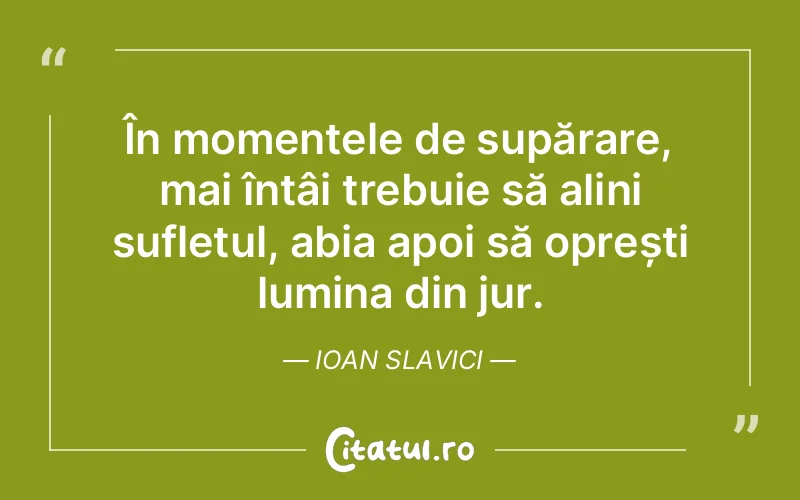 Citat Ioan Slavici - citate spiritualitate