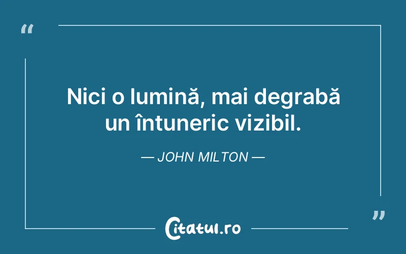 Citat John Milton - citate spiritualitate