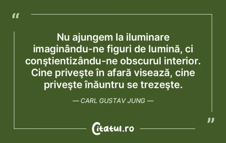 Nu ajungem la iluminare imaginându-ne f... Nu ajungem la iluminare imaginându-ne f...