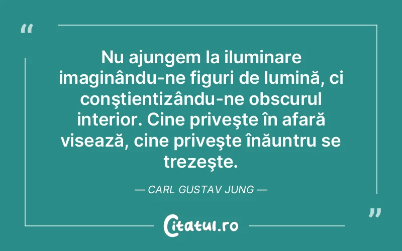Citat Carl Gustav Jung - citate spiritualitate