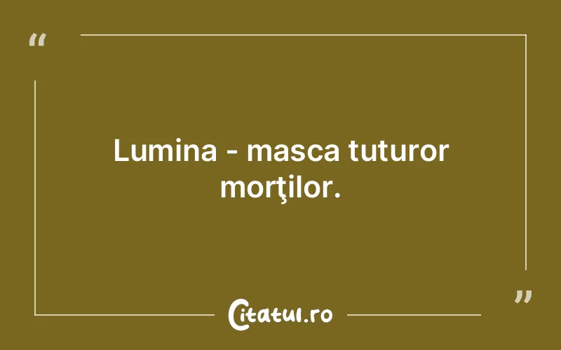 Citat Autor necunoscut - citate spiritualitate