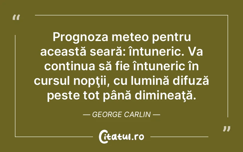 Citat George Carlin - citate spiritualitate