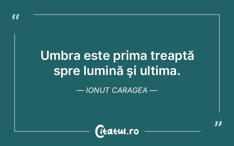 Citat Ionut Caragea - citate spiritualitate