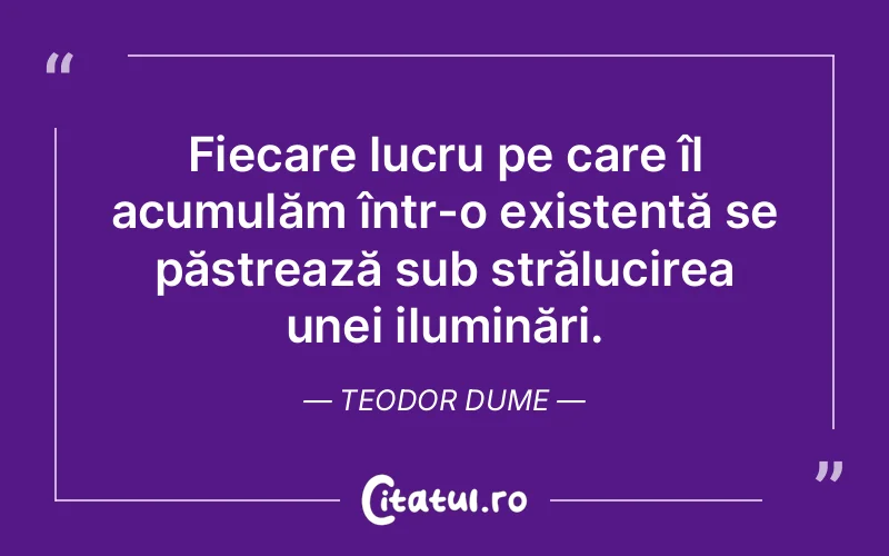 Citat Teodor Dume - citate spiritualitate