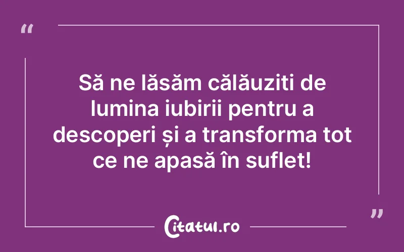 Citat Autor necunoscut - citate spiritualitate