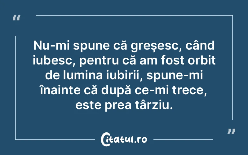 Citat Autor necunoscut - citate spiritualitate