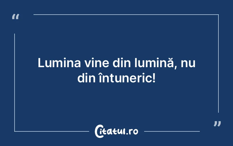 Citat Autor necunoscut - citate spiritualitate