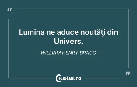 Lumina ne aduce noutăţi din Univers. W... Lumina ne aduce noutăţi din Univers. W...