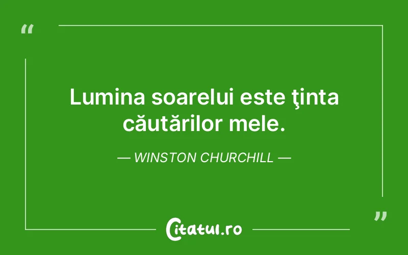 Citat Winston Churchill - citate spiritualitate