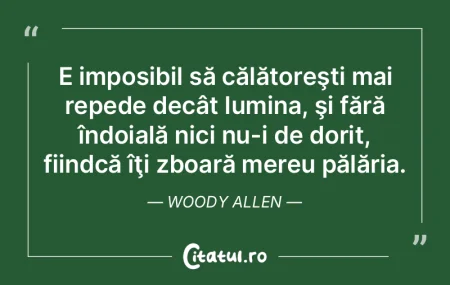 E imposibil să călătoreşti mai reped... E imposibil să călătoreşti mai reped...