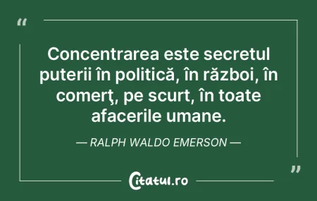 Concentrarea este secretul puterii în p... Concentrarea este secretul puterii în p...
