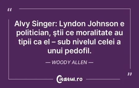 Alvy Singer: Lyndon Johnson e politician... Alvy Singer: Lyndon Johnson e politician...