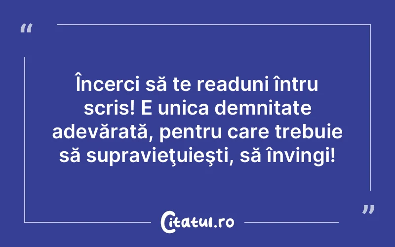 Citat Autor necunoscut - citate spiritualitate