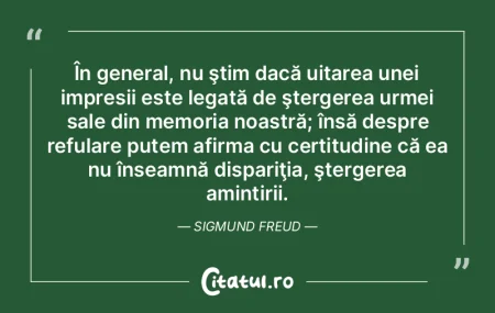 În general, nu ştim dacă uitarea unei...