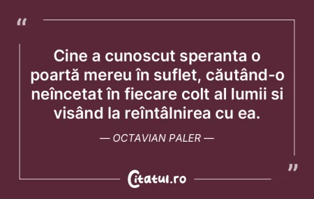 Cine a cunoscut speranța o poartă mere... Cine a cunoscut speranța o poartă mere...
