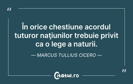 În orice chestiune acordul tuturor naţ...