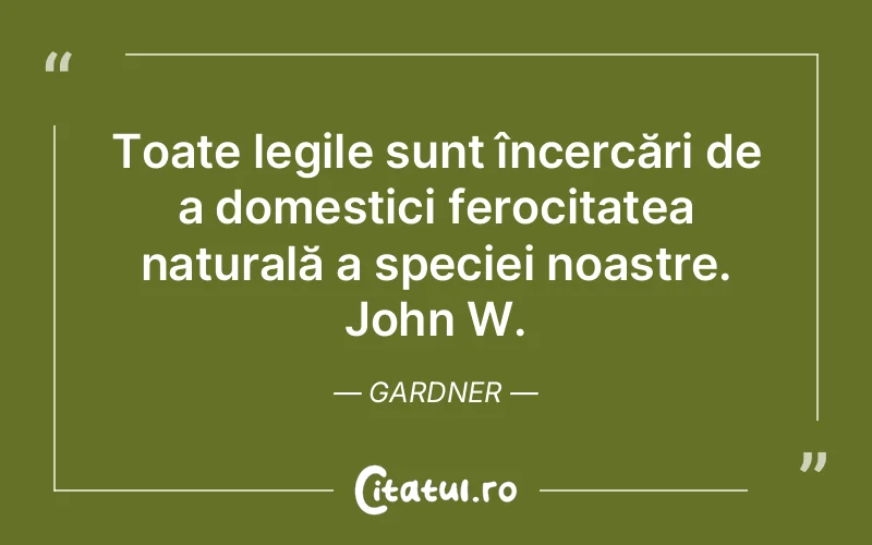 Citat Gardner - citate spiritualitate