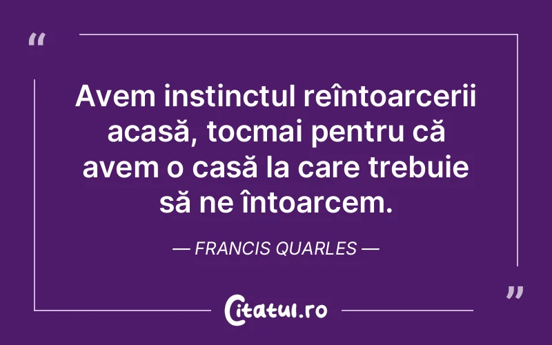 Citat Francis Quarles - citate spiritualitate
