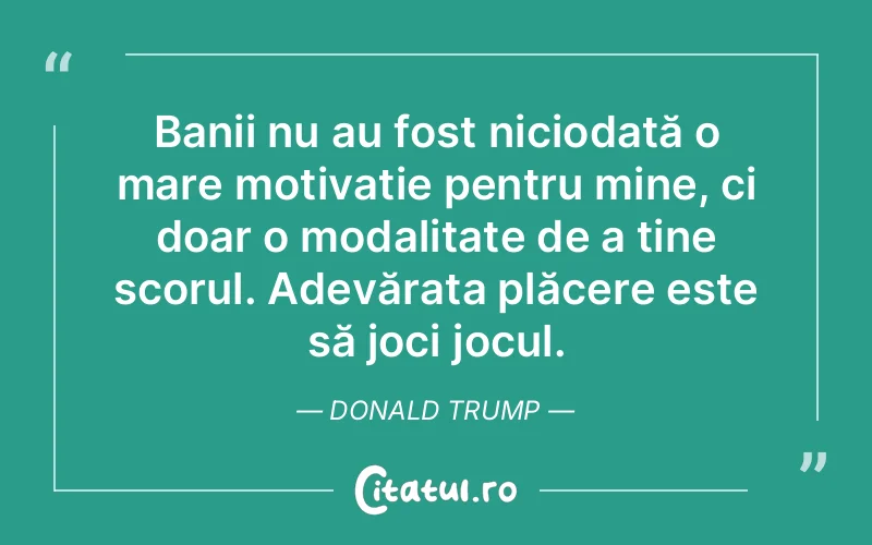 Citat Donald Trump - citate spiritualitate