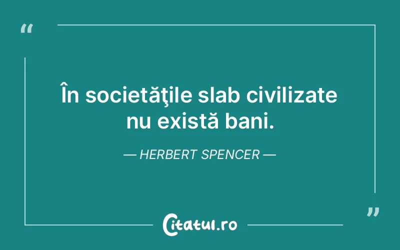Citat Herbert Spencer - citate spiritualitate