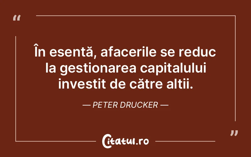 Citat Peter Drucker - citate spiritualitate
