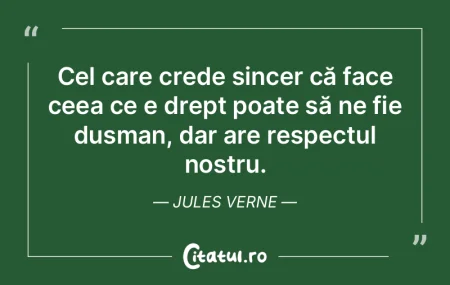 Cel care crede sincer că face ceea ce e... Cel care crede sincer că face ceea ce e...