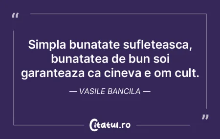 Simpla bunatate sufleteasca, bunatatea d... Simpla bunatate sufleteasca, bunatatea d...