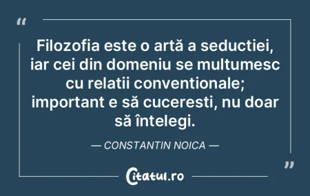 Filozofia este o artă a seducției, iar... Filozofia este o artă a seducției, iar...