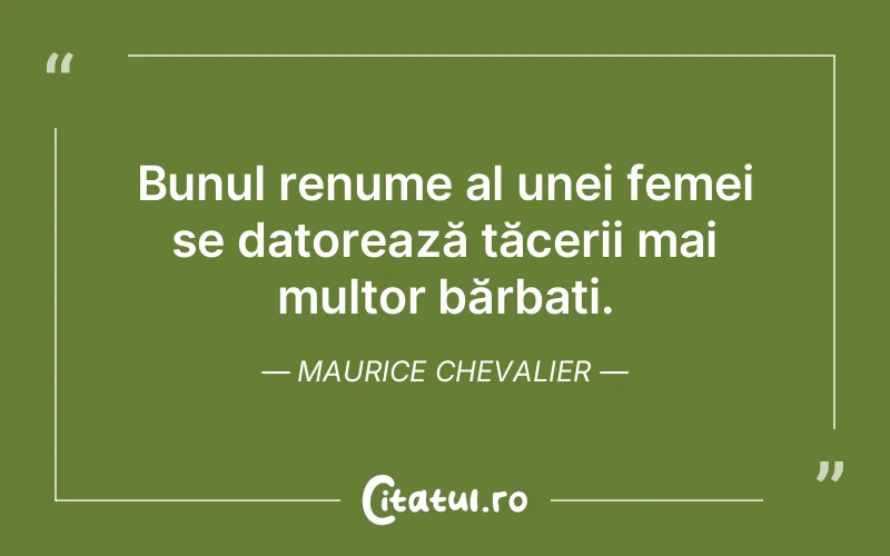 Citat Maurice Chevalier - citate spiritualitate