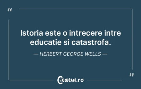 Istoria este o intrecere intre educatie ... Istoria este o intrecere intre educatie ...