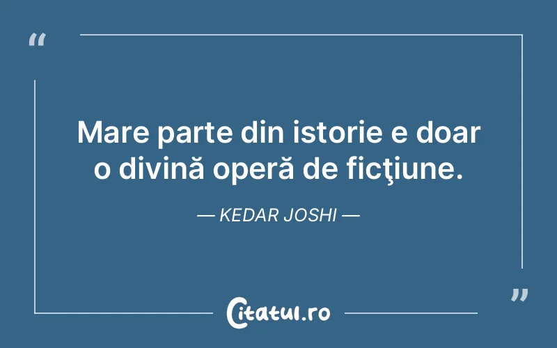 Citat Kedar Joshi - citate spiritualitate