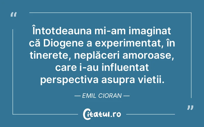 Citat Emil Cioran - citate spiritualitate