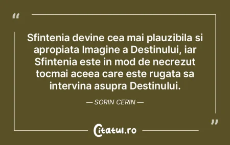 Sfintenia devine cea mai plauzibila si a...