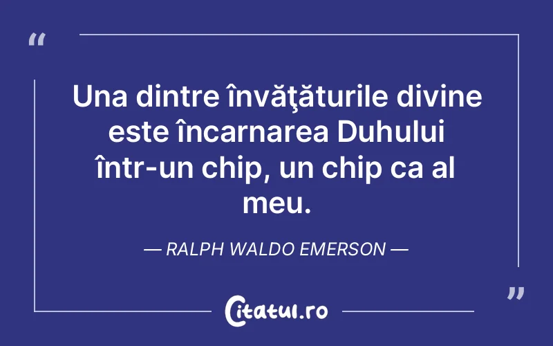 Citat Ralph Waldo Emerson - citate spiritualitate