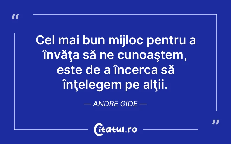 Citat Andre Gide - citate spiritualitate