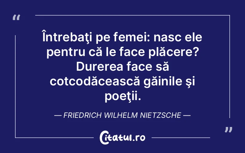 Citat Friedrich Wilhelm Nietzsche - citate spiritualitate