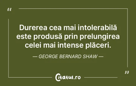 Durerea cea mai intolerabilă este produ... Durerea cea mai intolerabilă este produ...