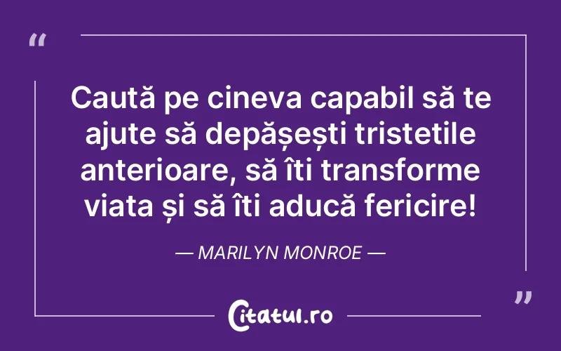 Citat Marilyn Monroe - citate spiritualitate