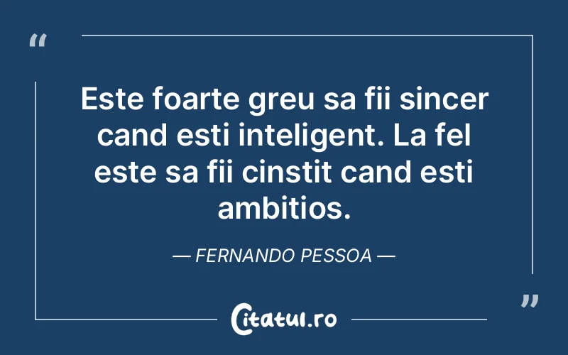 Citat Fernando Pessoa - citate spiritualitate