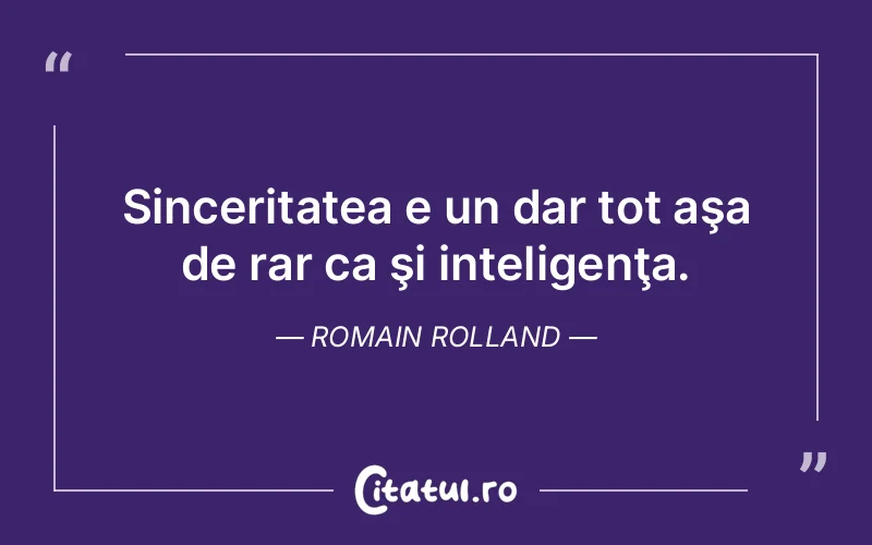 Citat Romain Rolland - citate spiritualitate