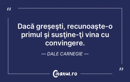 Dacă greÅŸeÅŸti, recunoaÅŸte-o primul Å... Dacă greÅŸeÅŸti, recunoaÅŸte-o primul Å...