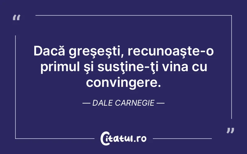 Citat Dale Carnegie - citate spiritualitate