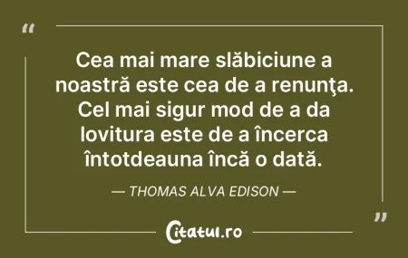 Cea mai mare slăbiciune a noastră este... Cea mai mare slăbiciune a noastră este...