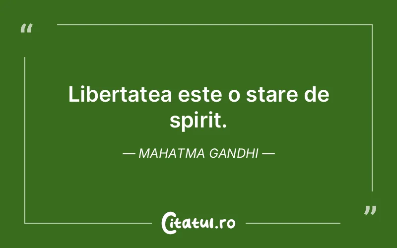 Citat Mahatma Gandhi - citate spiritualitate