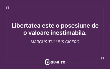 Libertatea este o posesiune de o valoare... Libertatea este o posesiune de o valoare...