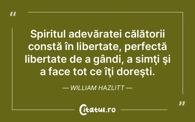 Citat William Hazlitt - citate spiritualitate