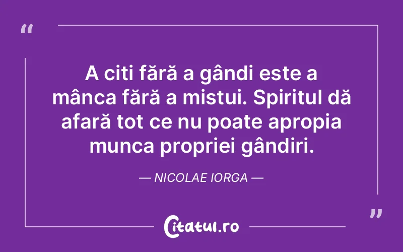 Citat Nicolae Iorga - citate spiritualitate