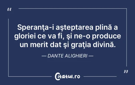Speranţa-i aşteptarea plină a gloriei...