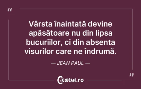 Vârsta înaintată devine apăsătoare ...