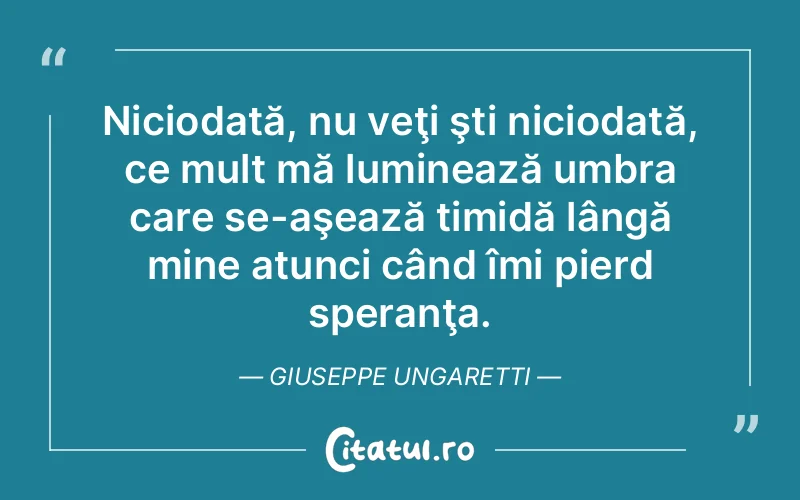 Citat Giuseppe Ungaretti - citate spiritualitate